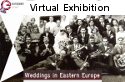 A photo of a group of wedding guest with the caption 'Virtual exhibition - Weddings in Eastern Europe' on it.